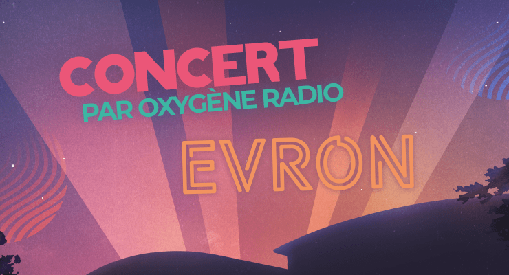 Concert Oxygène radio